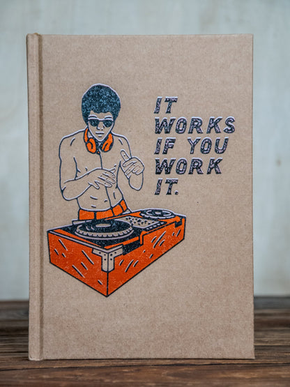 The Journal | It works if you work it