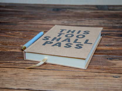 The A5 Journal | This Too Shall Pass