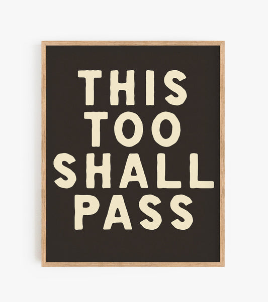 This Too Shall Pass | 8 x 10 | Giclee Fine Art Print
